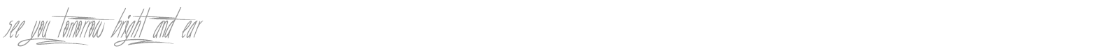 See You Tomorrow font preview